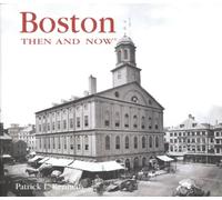 Boston Then and Now (Then & Now (Thunder Bay Press)) [Idioma Inglés]