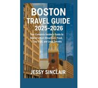 BOSTON TRAVEL GUIDE 2025-2026