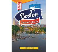 Boston Travel guide 2026: Discover Hidden Gems, Historic Landmarks, Travel Tips and Unforgettable Vacation Experiences.