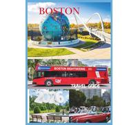 BOSTON TRAVEL GUIDE 2026: Experience Freedom, Culture & Coastal Charm in Boston