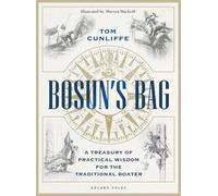 Bosun’s Bag: A Treasury of Practical Wisdom for the Traditional Boater