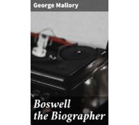 Boswell The Biographer (ebook)
