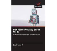 Bot rozmawiający przez Wi-Fi: Rozwój inteligentnego bota do rozmów przez Wi-Fi