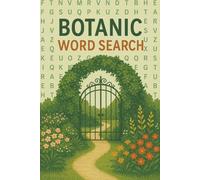 Botanic Word Search Book: Word Searches with Easy to Read Print about flowers, plants, trees, and More | 6x9 inches, 110 pages | 50+ Puzzles ... Gift for Birthdays, Holidays and Free Time