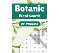 Botanic Word Search Puzzle Book: 50+ Word Find Puzzles with Easy-to-Read Print about Flowers, Trees, Herbs and More | 6×9 inches, 110 pages … Gift for Vacations, Holidays and Free Times