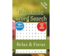 Botanic Word Search Puzzle Book: Word Searches with Easy to Read Print about Botanic, Garden, Flowers and More | 6x9 inches, 110 pages | 50+ Puzzles … Gift for Vacations, Holidays and Relaxation