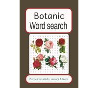 Botanic word search puzzle book: Word searches with easy to read print about botanic,plants,nautre and more. 6x9 inches, 110 pages with 50+ puzzles. Gift for vacation, holidays and free times.