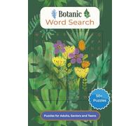 Botanic Word Search Puzzle Book: Word Searches with Easy to Read Print about Botany, leaves, Nature and More | 6 x 9 inches, 110 pages | 50+ Puzzles ... Gift for Vacations, Holidays and Free Times