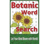Botanic Word Search Puzzle Book: Word Searches with Easy-to-Read Print about Flowers, Gardens, Greenery and More | 6 x 9 inches, 111 pages | 50+ ... From Paddock to Plate Series by Justin Thyme)