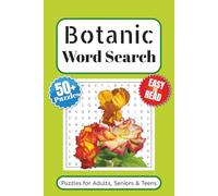 Botanic Word Search Puzzle Book: Word Searches with Easy to Read Print About Plants, Flowers and More | 6x9 inches 110 pages | 50+ Puzzles … Gift for vacations, Holidays and Free Times