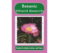 Botanic Word Search: Word searches with easy to read print about botanic, plants, nature, and more