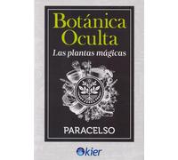 BOTANICA OCULTA - LAS PLANTAS MAGICAS