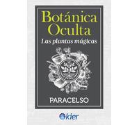Botánica oculta: Las plantas mágicas