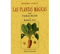 Botánica oculta : las plantas mágicas según Paracelso (BOTANICA)