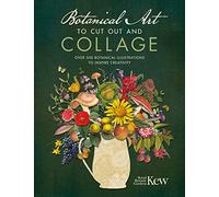 Botanical Art to Cut Out and Collage: Over 500 Botanical Illustrations to Inspire Creativity