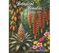 Botanical Beauties - Touch of Nature Coloring Book: 50 hand-drawn plant designs to color - with English and Latin plant names