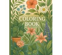 “Botanical Bliss: A Premium Plant and Flower Coloring Book for Relaxation and Creativity - 8.5 x 11 Inches”: “15 Unique Hand-Drawn Botanical Designs to Color and Relax”