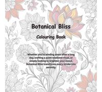 Botanical Bliss: Colouring Book (Peace in Patterns)