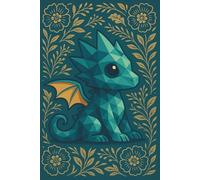 Botanical Bloom Dragon || Lined Notebook, 6x9, 120 Pages: For journaling, note-taking, reflection, or sketching in quiet, golden moments