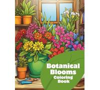 Botanical Blooms: A Calming Coloring Journey of 45 Relaxing Floral Designs