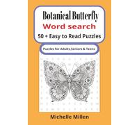 Botanical Butterfly: easy to read large print butterfly themed word search book 50+puzzles with answers 110 pages 6x9 inches for adults seniors and teens