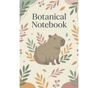Botanical Capybara Lined Journal Notebook: Cute Sage Green Floral Leaves Capybara Composition Book for Women, Girls, Teachers | 120 College Ruled Lined Pages, 6x9 Inches | Aesthetic Nature Lovers Gift