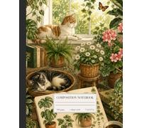 Botanical Cat Haven: A Cozy Botanical Composition Notebook with Cats, Houseplants, and Vintage Nature Illustrations