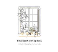 Botanical Coloring Book: Aesthetic Coloring Pages for Cozy Souls