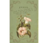 Botanical Field Journal: Inspired by God's Creation • A Lined Journal for Writing and Reflection