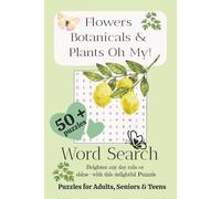 Botanical Flowers and Plant Word Search: Nature-Loving Themed Word Find for Adults, Seniors and Teens