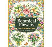 Botanical Flowers Coloring Book by Dybova