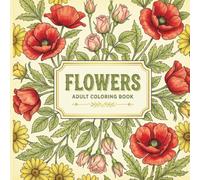 Botanical Flowers Coloring Book: Jumbo Collection of Realistic Floral Designs for Adults | Detailed Flower Bouquets, Roses, and Lilies for Stress Relief and Art Therapy