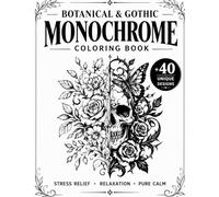 Botanical & Gothic Monochrome Coloring Book: A Summer Camp and Camping Adventure with Camping Games, Brain Games, Puzzle Book and Fun Activities for Kids and Toddlers