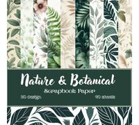 Botanical Harmony Scrapbook Paper Pack: Elegant Nature-Inspired Designs | 8.5 × 8.5 Book | 20 Unique Botanical Patterns | 40 Double-Sided Sheets for Journals, Crafts & DIY (Nature Scrapbook paper)