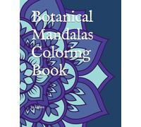 Botanical Mandalas Coloring Book
