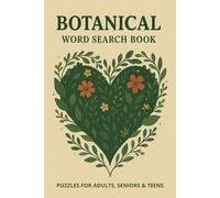 Botanical Word Search Book: Botanical Word Searches with Easy-to-Read Print about Plants, Nature, Trees, and More | 6x9 inches, 110 Pages ... Vacations, Holidays, and Relaxing Getaways