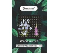 Botanical word search book: Word searches Easy to read Print About Plants, Herbs, Gardening, Nature and More I 6x9 inches,110 pages I 50+ Puzzles, Gifts for vacations,Holidays and Free times