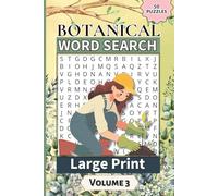 Botanical Word Search - Large Print: Plant and Nature Word Activities For All Ages | 6x9 | 50 Puzzles | Great Relaxing Gift for Garden Lovers