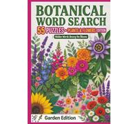 Botanical Word Search Puzzle Book: Enjoy Easy-to-Read Word Search Puzzles All About Plants, Nature, Gardening & More | 6x9 Book | 55 Fun Challenges Perfect for Vacations, Road Trips & Quiet Evenings