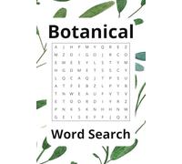 Botanical Word Search Puzzle Book: Word Searches with Easy to Read Print about Botanic Plants, Trees, Gardening and More | 6x9 inches, 110 pages | 50+ ... for Vacations, Holidays, and Free Time