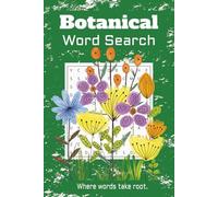 Botanical Word Search Puzzle Book: Word Searches with Easy to Read Print about Botanical, Plants, Botany and More |6x9 inches, 110 pages | 50+ Puzzles ... Gift for Vacations, Holidays, and Free Times
