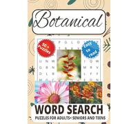 Botanical Word Search Puzzle Book: Word Searches with Easy to Read Print about Botanical, Vegetable, and Herbal and More 6x9 inches 111 pages|50+ Puzzles... Gift for Vacations, Holidays and Free Times