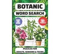 Botanical Word Search Puzzle Book: Word Searches with Easy to Read Print about Botany, Flowers, Plants and More | 6x9 inches, 110 pages | 50+ Puzzles ... Gift for Vocations, Holidays and Free Times