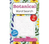 Botanical Word Search Puzzle Book: Word Searches with Easy to Read Print about Plants, Flowers, Trees and More | 6x9 inches, 110 pages | 50+ puzzles . . . for Holidays, Vacations and Free Time