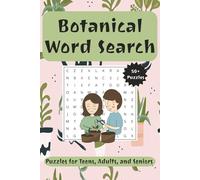 Botanical Word Search: Word Searches with Easy to Read Print about Flowers, Herbs, Trees, and More | 6x9 inches, 110 pages | 50+ Puzzles ... For Occasions, Vacations, and Leisure Time