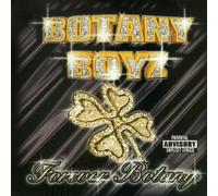 Botany Boyz - Forever Botany