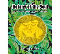 Botany of the Soul: An Illustrated Treasury of Nature and Verse