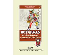 Botargas de Guadalajara y mascaradas de España