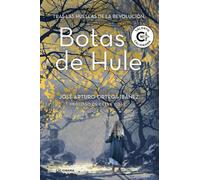 Botas de Hule: Tras las huellas de la revolución (Talento)