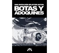 Botas y adoquines: Una antología de splatterpunk antifascista